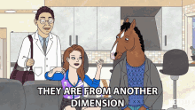 They Are From The Other Dimension Bojack GIF - They Are From The Other Dimension Bojack Will Arnett GIFs