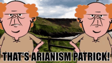 Arianism Heresy GIF - Arianism Heresy Patrick GIFs