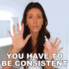 You Have To Be Consistent Shea Whitney GIF - You Have To Be Consistent Shea Whitney You Must Be Consistent GIFs