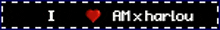 a sign that says i love alex harlow