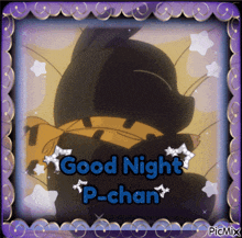 a picture of a cartoon character with the words good night p-chan on it