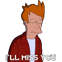 I'Ll Miss You Fry Sticker - I'Ll Miss You Fry Billy West Stickers