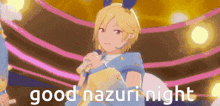 a cartoon character singing into a microphone with the words good nazuri night written below him