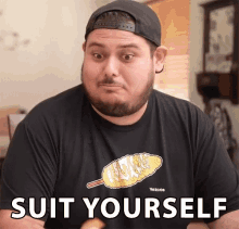 Suit Yourself Do Whatever You Want GIF - Suit Yourself Do Whatever You Want Who Cares GIFs