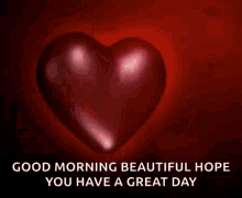 good morning beautiful great day i love you