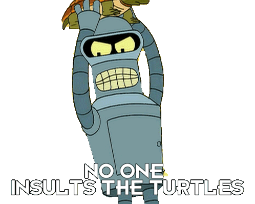 No One Insults The Turtles Bender Sticker - No One Insults The Turtles Bender Futurama Stickers