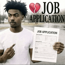 a man is holding a job application in front of a sign that says job application