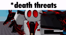 Death Threats Death Threats Meme GIF - Death Threats Death Threats Meme Roblox GIFs