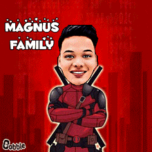 a cartoon of a man in a deadpool costume is titled magnus family