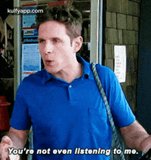 You'Re Not Even Listening To Me..Gif GIF - You'Re Not Even Listening To Me. Iasip Hindi GIFs