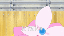 a picture of a flower with the words hi fallen on it