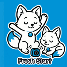 a blue background with two foxes and the words fresh start
