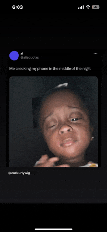 a phone screen shows a picture of a little girl crying and says me checking my phone in the middle of the night