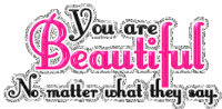 You Are Beautiful No Matter What They Say Sticker - You Are Beautiful No Matter What They Say You Are Pretty Stickers