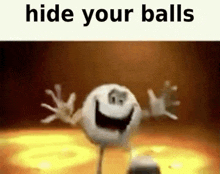 a cartoon character is standing in front of a sign that says hide your balls