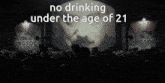 No Drinking Age GIF - No Drinking Drinking Age GIFs