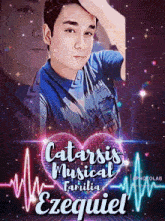 a poster for catarsis musical familia ezequiel shows a young man in a blue shirt
