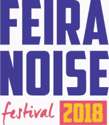 feiranoise somostudoissomesmo feira noise festival2018