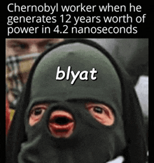 a picture of a man wearing a mask with the words blyat on the bottom
