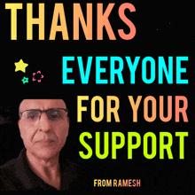 a sign that says thanks everyone for your support with a picture of a man