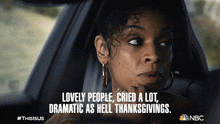 lovely people cried a lot dramatic as hell thanksgivings beth pearson susan kelechi watson this is us lovely folks wept a lot at thanksgiving which was as dramatic as heck