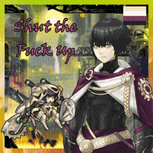 a picture of a man with the words shut the fuck up