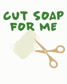 soap cut
