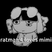a black and white drawing of a cartoon character with the words " batman 4 loves mimi " below it