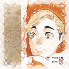 a drawing of a man with the words atsumu de sora below
