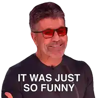 a man wearing red sunglasses and a black shirt says it was just so funny