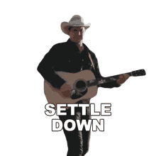 settle down jon pardi aint always the cowboy song calm down quiet down