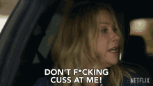 Dont Fricking Cuss At Me Jen Harding GIF - Dont Fricking Cuss At Me Jen Harding Christina Applegate GIFs