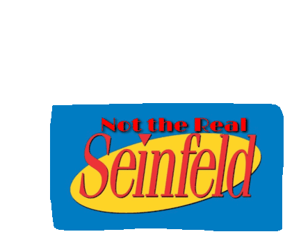 Not The Real Seinfeld Seinfeld Sticker - Not The Real Seinfeld Seinfeld Stickers