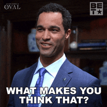 What Makes You Think That Eli GIF - What Makes You Think That Eli The Oval GIFs
