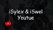 isylex i swel you tube meme isylex iswel youtube
