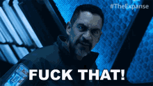 Fuck That The Expanse GIF - Fuck That The Expanse Thats Fucking Annoying GIFs