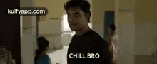 Just Chill Bro  ||  Tovino Thomas  ||.Gif GIF - Just Chill Bro || Tovino Thomas || Merupu Murali Movie Trending GIFs