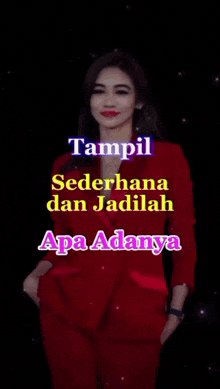 a woman in a red suit with the words tampil sederhana dan jadilah apa adanya on the bottom