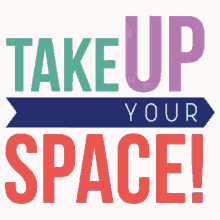 Permissiongranted Take Up Your Space GIF - Permissiongranted Take Up Your Space Space GIFs