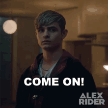 Come On Alex Rider GIF - Come On Alex Rider Oh Man GIFs