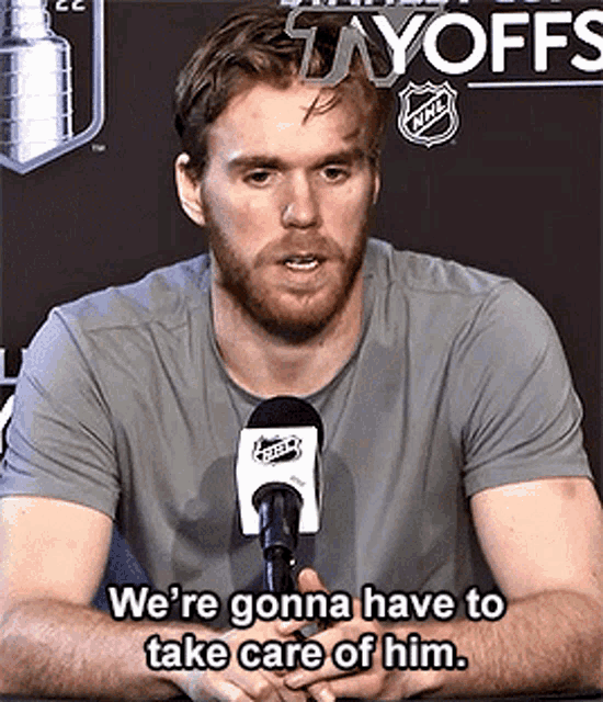 connor-mcdavid-were-gonna-have-to-take-care-of-himm.gif