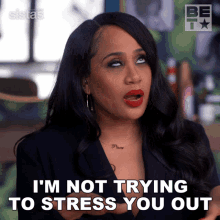 Im Not Trying To Stress You Out Pam GIF - Im Not Trying To Stress You Out Pam Sistas GIFs