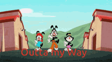 Outta My Way Animaniacs GIF - Outta My Way Animaniacs Yakkos World GIFs
