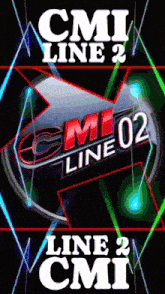 a poster for cmi line 2 line 2 cmi with a colorful background