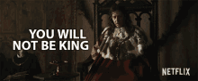 You Will Not Be King Ill Not Grant You To Be My King GIF - You Will Not Be King Ill Not Grant You To Be My King You Are Not The Kind GIFs