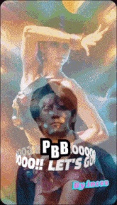 a painting of a woman and a man that says pbb let 's go on it