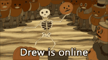Drew Drew Is Online GIF - Drew Drew Is Online Online GIFs
