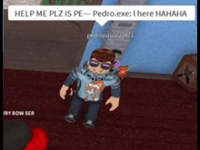 a cartoon character is standing in a room with a speech bubble that says `` help me plz is pe '' .