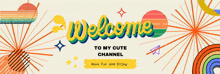 Welcome To My Channel GIF - Welcome To My Channel GIFs