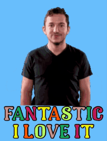 a man in a black shirt giving a thumbs up with fantastic i love it written below him